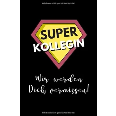 Abbildung von SUPER KOLLEGIN WIR WERDEN DICH VERMISSEN!: A5 Notizbuch kariert 120 Seiten Abschiedsgeschenk für Kollegen Mitarbeiter Abschied Kollege Bester ... Geschenk Kollegenbuch lustig Rente