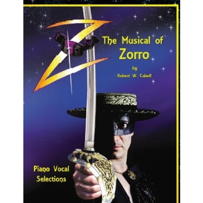 Abbildung von Z The Musical of Zorro: Piano Vocal Selections