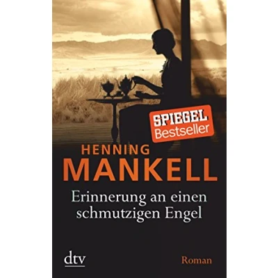 Abbildung von Erinnerung an einen schmutzigen Engel: Roman