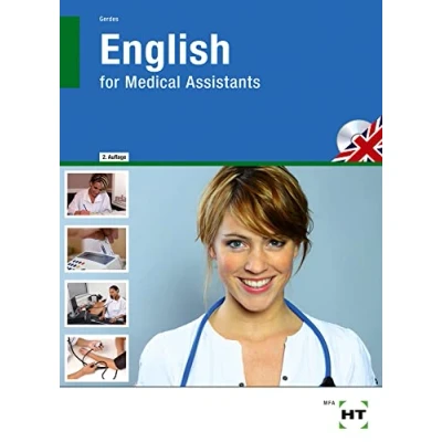 Abbildung von English for Medical Assistants,Inkl. Download: Kommunikation mit Patienten in der Arztpraxis. Verwaltung Diagnose Therapie