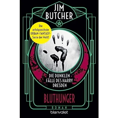 Abbildung von Die dunklen Fälle des Harry Dresden Bluthunger: Roman (Die Serie, Band 6)