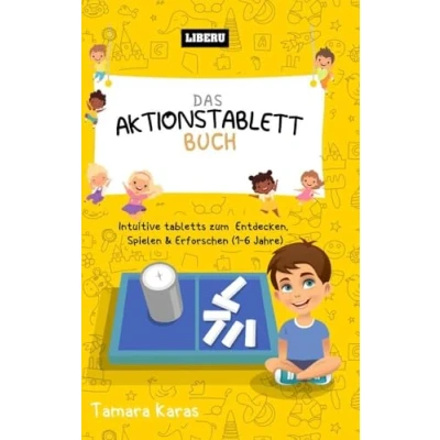 Abbildung von Das Aktionstablett Buch: Intuitive Tabletts zum Entdecken, Spielen &amp; Erforschen (1¿6 Jahre)