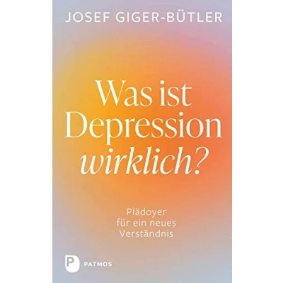 Abbildung von Was ist Depression wirklich?: Plädoyer für ein neues Verständnis