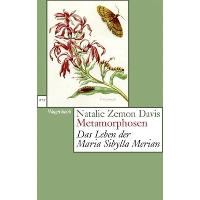 Abbildung von Metamorphosen: Das Leben der Maria Sibylla Merian (Wagenbachs andere Taschenbücher)