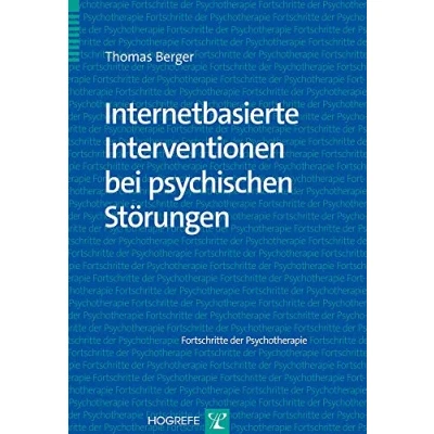 Abbildung von Internetbasierte Interventionen bei psychischen Störungen (Fortschritte der Psychotherapie)