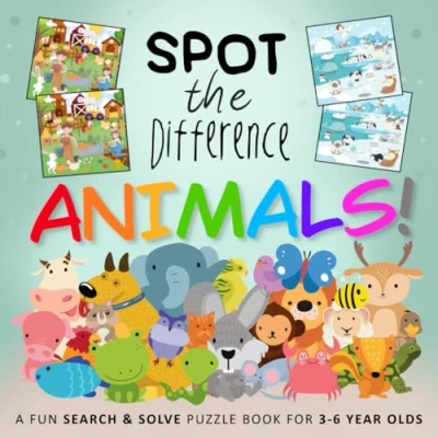 Abbildung von Spot the Difference Animals!: A Fun Search and Solve Puzzle Book for 3 6 Year Olds: Olds (Spot Collection, Band 8)