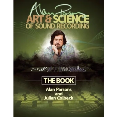 Abbildung von Alan Parsons&#039; Art &amp; Science of Sound Recording: The Book (Technical Reference)