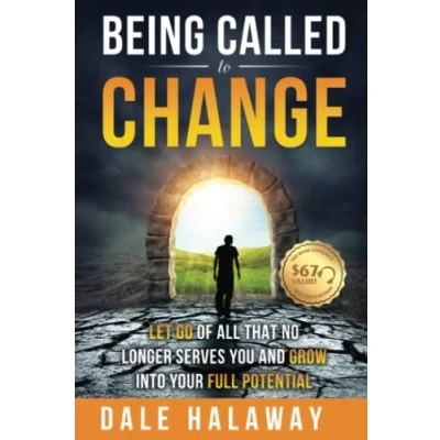 Abbildung von Being Called to Change: Let Go of All That No Longer Serves You and Grow Into Your Full Potential