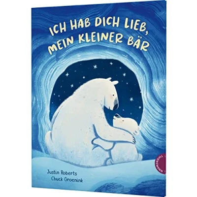Abbildung von Ich hab dich lieb, mein kleiner Bär: Liebevolle Vater Kind Geschichte