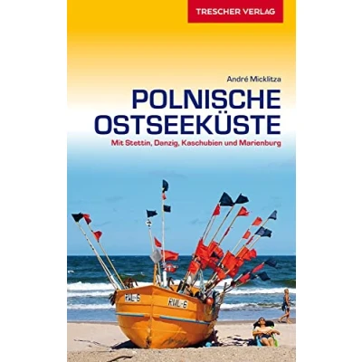 Abbildung von TRESCHER Reiseführer Polnische Ostseeküste: Mit Stettin, Danzig, Kaschubien und Marienburg
