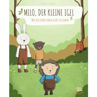 Abbildung von Milo, der kleine Igel Wie ich lernte, mich selbst zu lieben