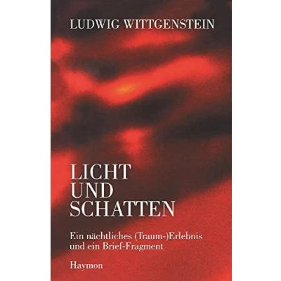 Abbildung von Ludwig Wittgenstein Licht und Schatten: ein nächtliches (Traum ) Erlebnis Brief Fragment