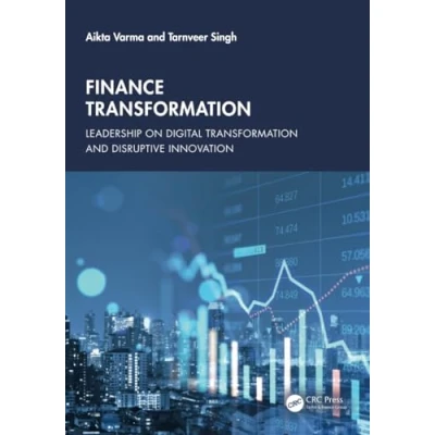 Abbildung von Finance Transformation: Leadership on Digital Transformation and Disruptive Innovation