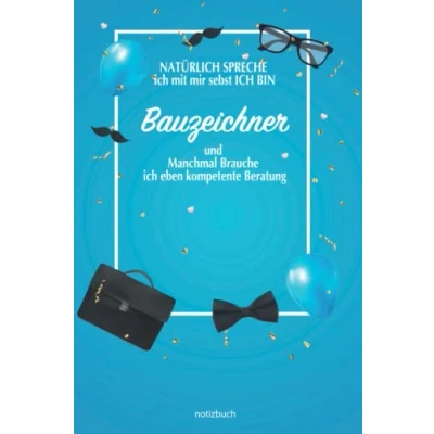 Abbildung von Geschenk Bauzeichner Notizbuch: Notizbuch als für den besten A5 / liniert 120 Seiten Tagebuch Terminplaner Geschenkidee ... Mann zum Abschied Abschiedsgeschenk