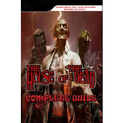 Abbildung von the House of Dead: Remake Complete Guide : Best Tips and Tricks