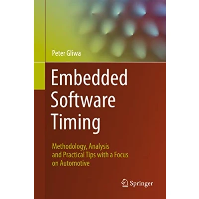 Abbildung von Embedded Software Timing: Methodology, Analysis and Practical Tips with a Focus on Automotive
