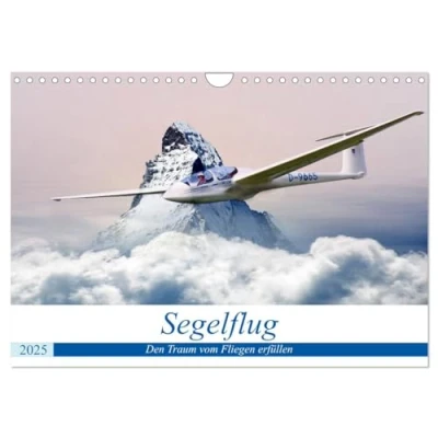 Abbildung von Segelflug Den Traum vom Fliegen erfüllen (Wandkalender 2025 DIN A4 quer), CALVENDO Monatskalender