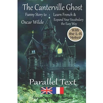 Abbildung von the Canterville Ghost Funny Story to Learn French &amp; Expand Your Vocabulary Easy Way With L R Method: English Dual Language Book