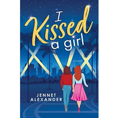 Abbildung von I Kissed a Girl: An LGBTQIA New Adult