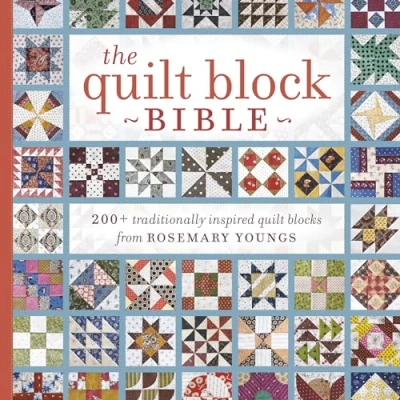 Abbildung von The Quilt Block Bible: 200+ Traditionally Inspired Blocks from Rosemary Youngs