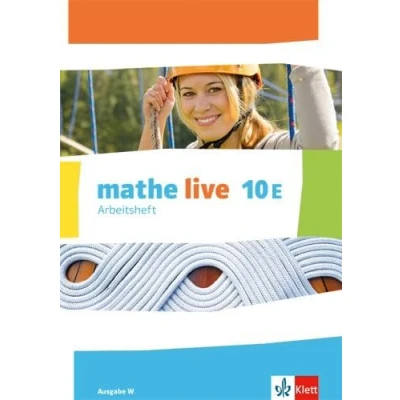 Abbildung von mathe live 10E. Ausgabe W: Arbeitsheft mit Lösungsheft Klasse 10 (mathe live. W ab 2014)