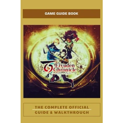 Abbildung von Eiyuden Chronicle: Hundred Heroes: The Complete Official Guide &amp; Walkthrough