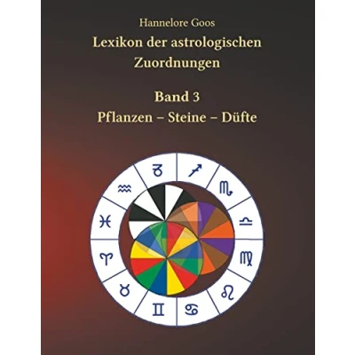 Abbildung von Lexikon der astrologischen Zuordnungen Band 3: Pflanzen Steine Düfte
