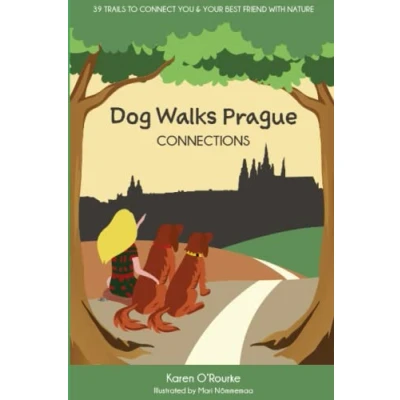 Abbildung von Dog Walks Prague Connections: 39 new trails to connect you &amp; your best friend with nature!