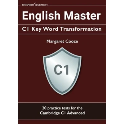 Abbildung von English Master C1 Key Word Transformation: 20 practice tests for the Cambridge Advanced: 200 test questions with answer keys