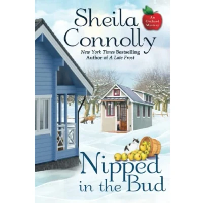 Abbildung von Nipped in the Bud (An Orchard Mystery, Band 12)