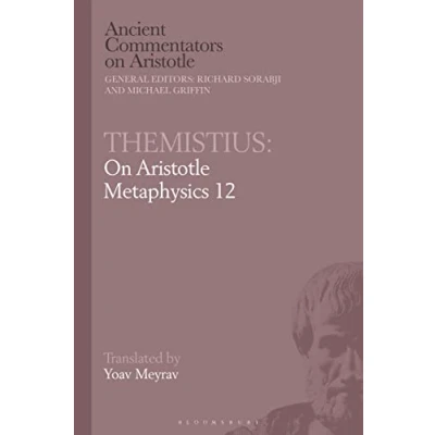 Abbildung von Themistius: on Aristotle Metaphysics 12 (Ancient Commentators Aristotle)