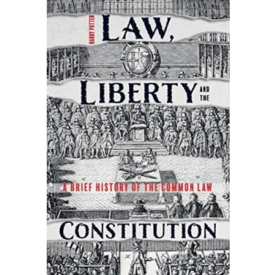 Abbildung von Law, Liberty and the Constitution: A Brief History of Common Law