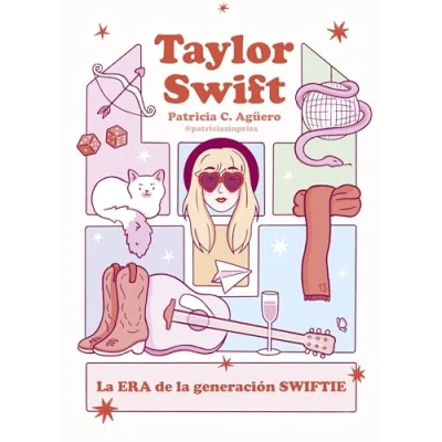 Abbildung von Taylor Swift: la era de generación swiftie (Biografía ilustrada)