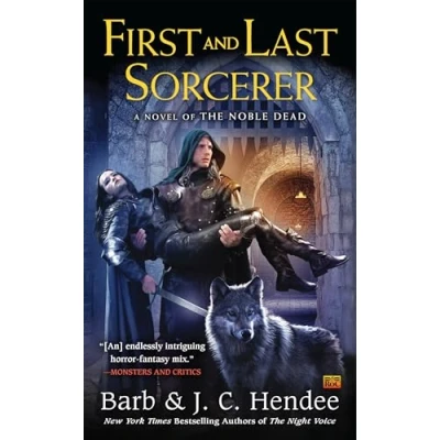 Abbildung von First and Last Sorcerer: A Novel of the Noble Dead