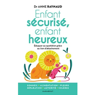 Abbildung von enfant sécurisé, heureux: Éduquer au quotidien grâce lien d attachement