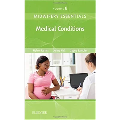Abbildung von Midwifery Essentials: Medical Conditions: Volume 8 (Volume 8) (Midwifery Essentials, 8, Band