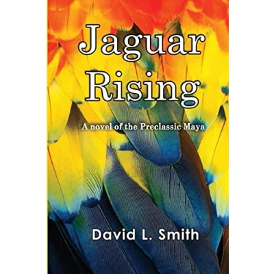 Abbildung von Jaguar Rising: A novel of the Preclassic Maya