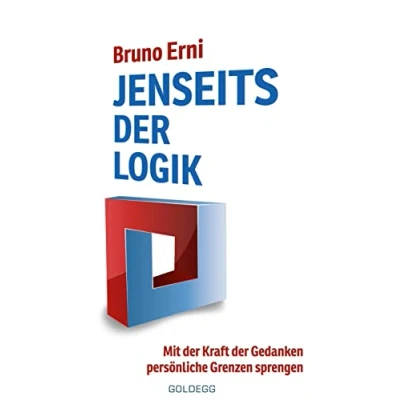 Abbildung von Jenseits der Logik: Mit Kraft Gedanken persönliche Grenzen sprengen