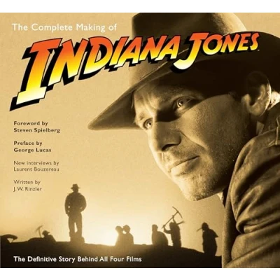 Abbildung von The Complete Making of Indiana Jones: Definitive Story Behind All Four Films