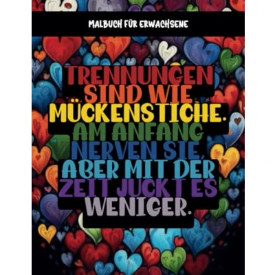 Abbildung von Malbuch gegen Liebeskummer: Anti Valentinstag &amp; Liebe für Erwachsene [Schimpfmalbuch]