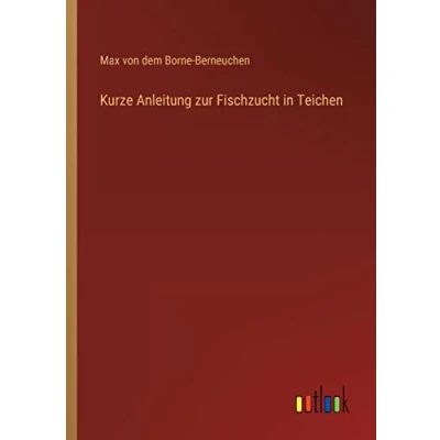 Abbildung von Kurze Anleitung zur Fischzucht in Teichen