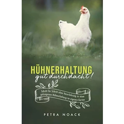 Abbildung von Hühnerhaltung gut durchdacht! Schritt für ohne Vorerfahrung zu einer gelungenen im eigenen Garten