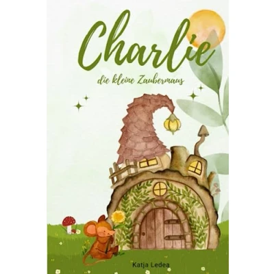 Abbildung von Charlie die kleine Zaubermaus: Eine zauberhafte Gute Nacht Geschichte