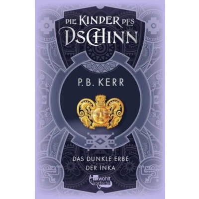 Abbildung von Die Kinder des Dschinn: Das dunkle Erbe der Inka
