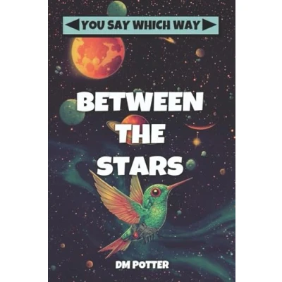Abbildung von Between the Stars (You Say Which Way, Band 1)