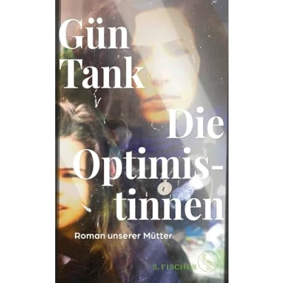 Abbildung von Die Optimistinnen: Roman unserer Mütter