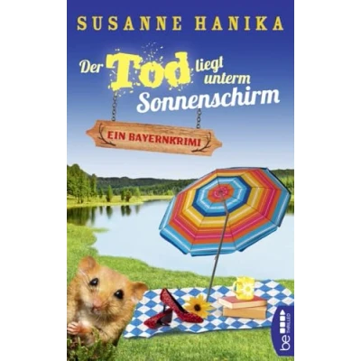 Abbildung von Der Tod liegt unterm Sonnenschirm: Ein Bayernkrimi (Sofia und die Hirschgrund Morde)
