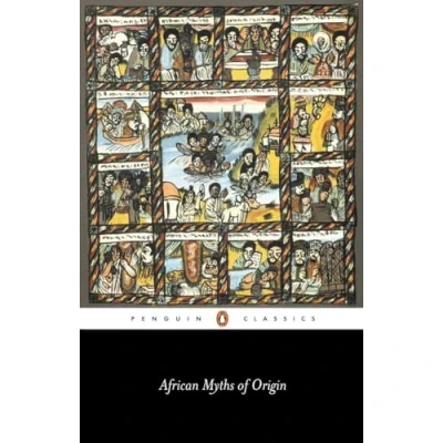 Abbildung von African Myths of Origin (Penguin Classics)