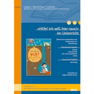 Abbildung von »Hilfe! Ich will hier raus!« im Unterricht: Differenzierte Materialien zum Kinderroman von Salah Naoura (Klassenstufe 3 5, mit Kopiervorlagen)