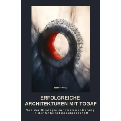 Abbildung von Erfolgreiche Architekturen mit TOGAF: Von der Strategie zur Implementierung in Unternehmenslandschaft: Unternehmenslandschaft.DE